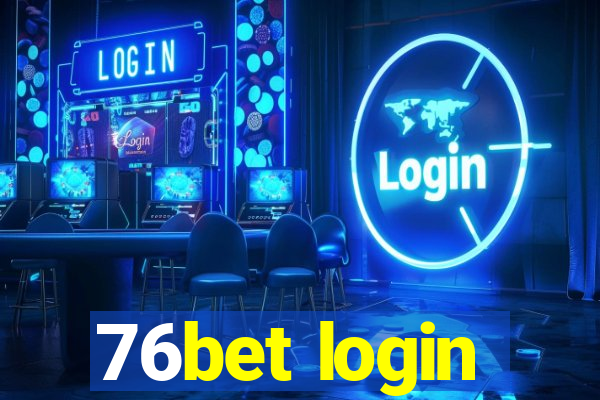 76bet login